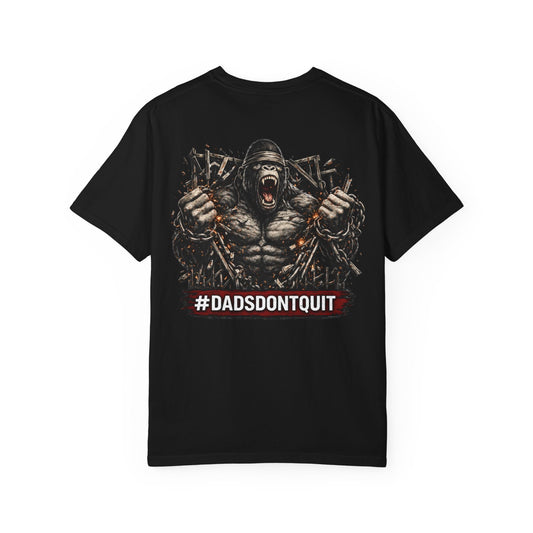 Dads Don’t Quit™ Tee